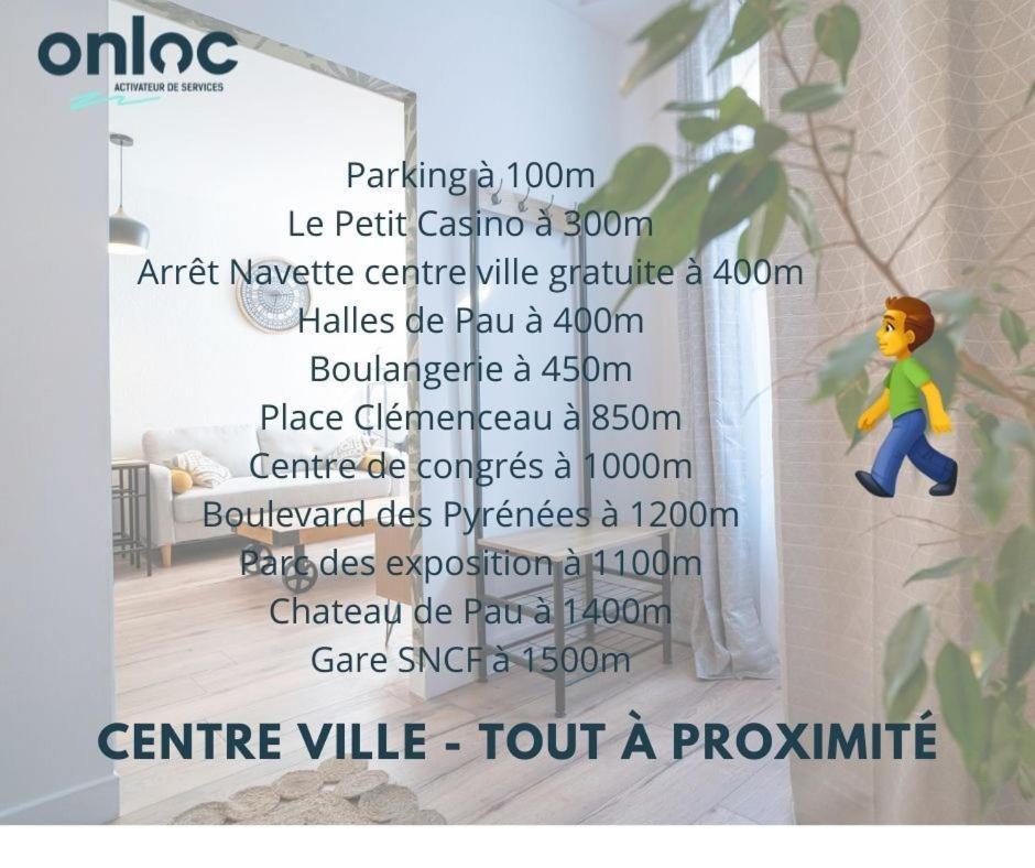 Onloc - Appart Reveil Proche Halles Avec Parking Pau Bagian luar foto